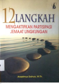 Image of 12 LANGKAH MENGAKTIFKAN PARTISIPASI JEMAAT LINGKUNGAN