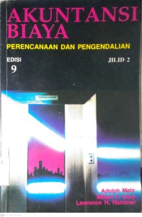 Image of AKUNTANSI BIAYA  PERENCANAAN DAN PENGENDALIAN (EDISI 9, JILID 2)