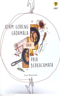 Image of AYAM GORENG GADAMALA DAN PRIA BERKACAMATA