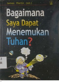 Image of BAGAIMANA SAYA DAPAT MENEMUKAN TUHAN?
