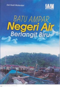 Image of BATU AMPAR : NEGERI AIR BERLANGIT BIRU