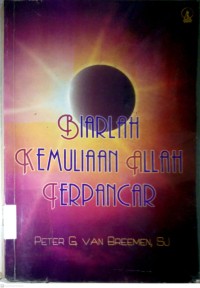 Image of BIARLAH KEMULIAAN ALLAH TERPANCAR