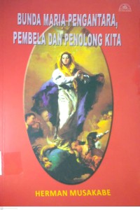 Image of BUNDA MARIA PENGANTARA, PEMBELA DAN PENOLONG KITA