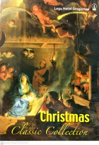 Image of CHRISTMAS CLASSIS COLLECTION : LAGU NATAL GREGORIAN