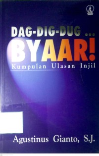 Image of DAG-DIG-DUG... BYAAR! KUMPULAN ULASAN INJIL