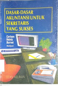 Image of DASAR-DASAR AKUNTANSI UNTUK SEKRETARIS YANG SUKSES (EDISI KELIMA)