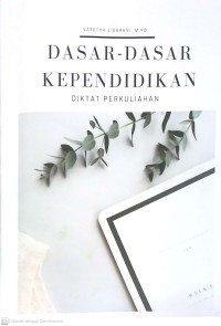 Image of DASAR-DASAR KEPENDIDIKAN : DIKTAT PERKULIAHAN