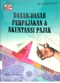 Image of DASAR-DASAR PERPAJAKAN & AKUNTANSI PAJAK