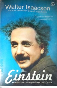 Image of EINSTEIN : KEHIDUPAN DAN PENGARUHNYA BAGI DUNIA