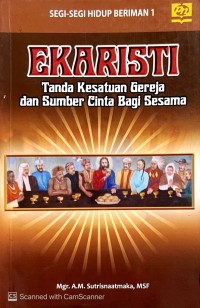 Image of EKARISTI : TANDA KESATUAN GEREJA DAN SUMBER CINTA BAGI SESAMA