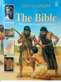 Image of ENCYCLOPEDIA OF THE BIBLE : MENJELAJAH DUNIA KITAB SUCI
