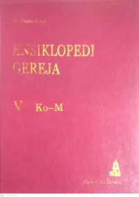 Image of ENSIKLOPEDI GEREJA V : KO - M