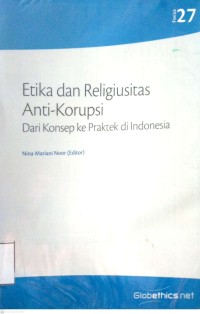 Image of ETIKA DAN RELIGIUSITAS ANTI-KORUPSI : DARI KONSEP KE PRAKTEK DI INDONESIA