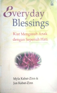 Image of EVERYDAY BLESSINGS : KIAT MENGASUH ANAK DENGAN SEPENUH HATI