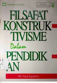 Image of FILSAFAT KONSTRUKTIVISME DALAM PENDIDIKAN
