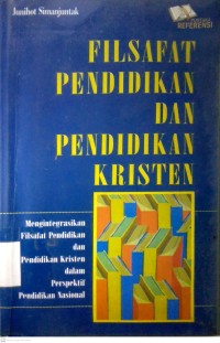 Image of FILSAFAT PENDIDIKAN DAN PENDIDIKAN KRISTEN