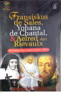 Image of FRANSISKUS DE SALES, YOHANA DE CHANTAL, & AELRED DARI RIEVAULX