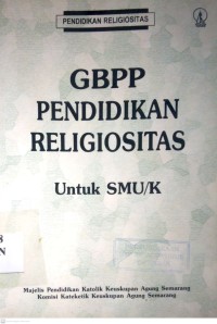Image of GBPP PENDIDIKAN RELIGIOSITAS UNTUK SMU/K