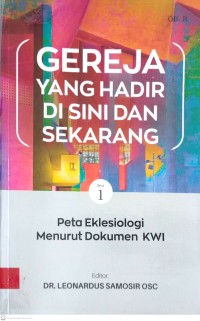 Image of GEREJA YANG HADIR DI SINI DAN SEKARANG (SERI 1)