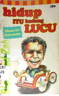 Image of HIDUP ITU KADANG LUCU : HIKMAT 100 KISAH JENAKA