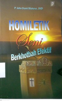 Image of HOMILETIK SENI BERKHOTBAH EFEKTIF