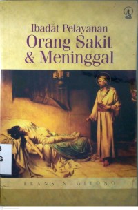Image of IBADAT PELAYANAN ORANG SAKIT & MENINGGAL