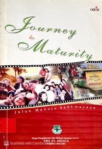 Image of JOURNEY TO MATURITY : JALAN MENUJU KEDEWASAAN