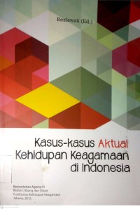 Image of KASUS-KASUS AKTUAL KEHIDUPAN KEAGAMAAN DI INDONESIA