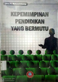 Image of KEPEMIMPINAN PENDIDIKAN YANG BERMUTU