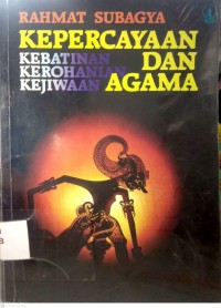 Image of KEPERCAYAAN - KEBATINAN - KEROHANIAN - KEJIWAAN - DAN AGAMA