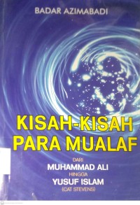 Image of KISAH-KISAH PARA MUALAF : DARI MUHAMMAD ALI HINGGA YUSUF ISLAM (CAT STEVENS)