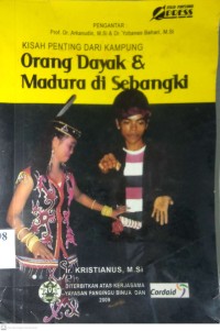 Image of KISAH PENTING DARI KAMPUNG  ORANG DAYAK & MADURA DI SEBANGKI