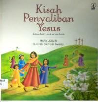 Image of KISAH PENYALIBAN YESUS : JALAN SALIB UNTUK ANAK-ANAK