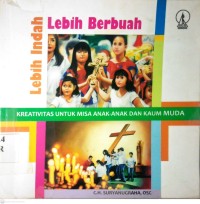 Image of LEBIH INDAH LEBIH BERBUAH