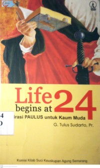 Image of LIFE BEGINS AT 24