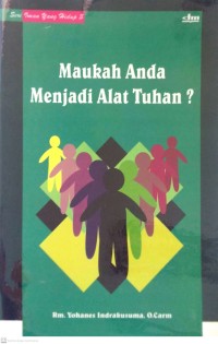 Image of MAUKAH ANDA MENJADI ALAT TUHAN? (2011)