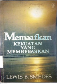 Image of MEMAAFKAN KEKUATAN YANG MEMBEBASKAN