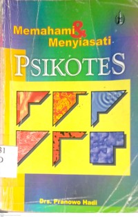Image of MEMAHAMI & MENYIASATI PSIKOTES