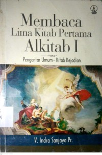 Image of MEMBACA LIMA KITAB PERTAMA ALKITAB I