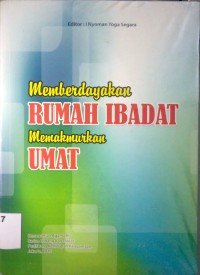 Image of MEMBERDAYAKAN RUMAH IBADAT MEMAKMURKAN UMAT