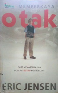 Image of MEMPERKAYA OTAK : CARA MEMAKSIMALKAN POTENSI SETIAP PEMBELAJAR