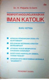 Image of MEMPERTANGGUNGJAWABKAN IMAN KATOLIK : 3