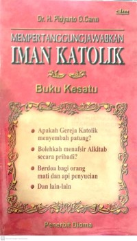 Image of MEMPERTANGGUUNGJAWABKAN IMAN KATOLIK (BUKU KESATU)