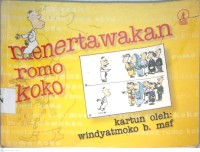 Image of MENERTAWAKAN ROMO KOKO