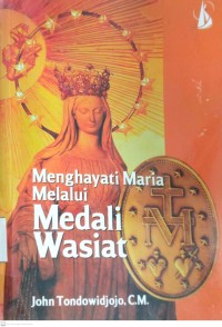 Image of MENGHAYATI MARIA MELALUI MEDALI WASIAT