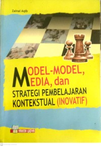 Image of MODEL-MODEL, MEDIA, DAN STRATEGI PEMBELAJARAN KONSTEKTUAL (INOVATIF)