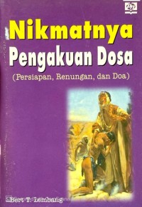 Image of NIKMATNYA PENGAKUAN DOSA : PERSIAPAN, RENUNGAN, DAN DOA