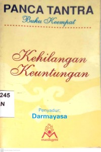 Image of PANCA TANTRA BUKU KEEMPAT : KEHILANGAN KEUNTUNGAN