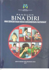 Image of PANDUAN BINA DIRI ANAK BERKEBUTUHAN KHUSUS BERSUMBERDAYA MASYARAKAT
