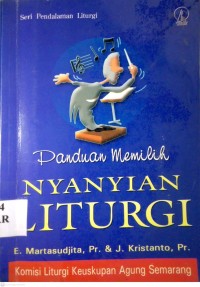 Image of PANDUAN MEMILIH NYANYIAN LITURGI